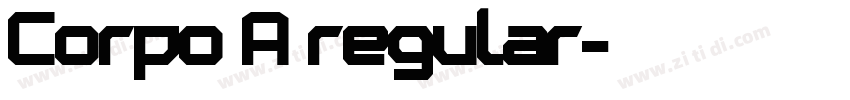Corpo A regular字体转换 Corpo A regular字体转换